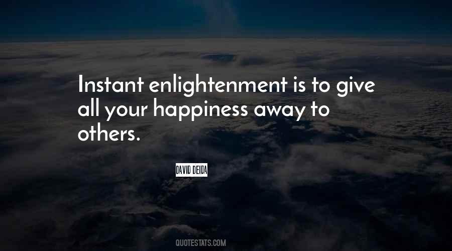 Happiness Enlightenment Quotes #1612326