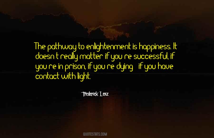 Happiness Enlightenment Quotes #844569