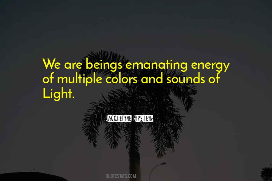 Emanating Light Quotes #691542