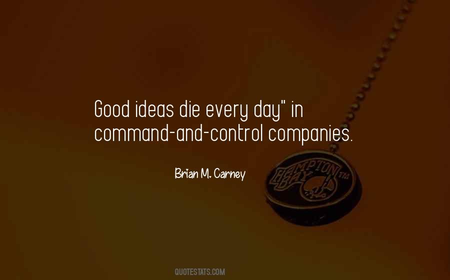 Quotes About Having Good Ideas #107415