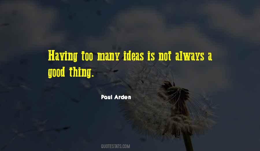 Quotes About Having Good Ideas #285916
