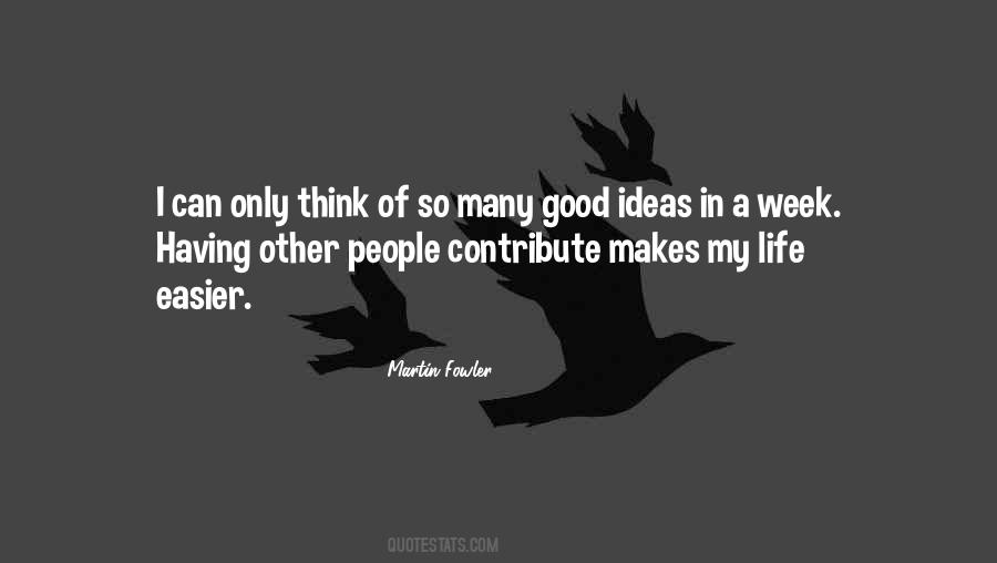 Quotes About Having Good Ideas #700523