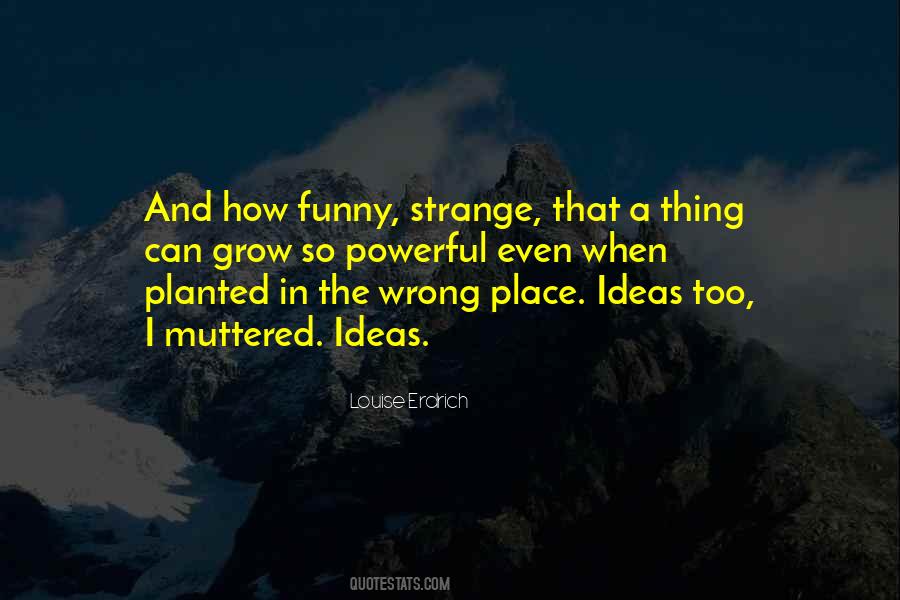 Wrong Place Quotes #1107411