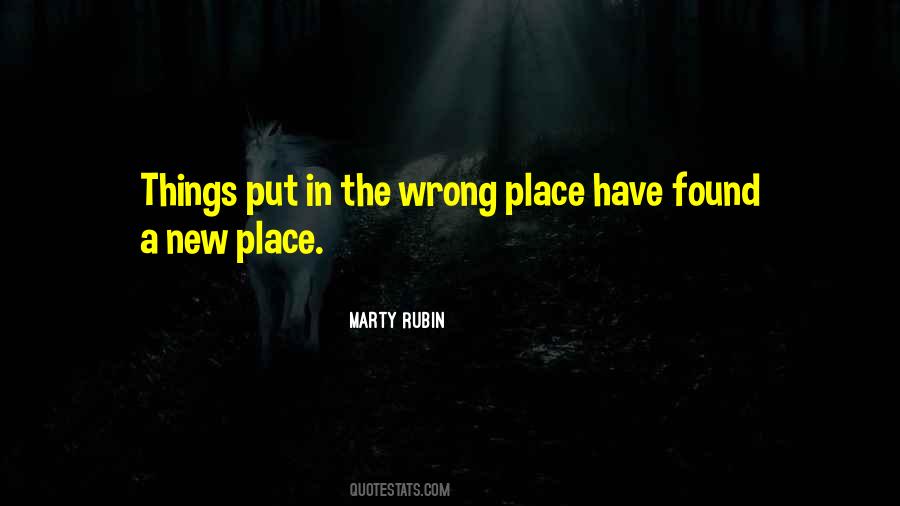Wrong Place Quotes #44043