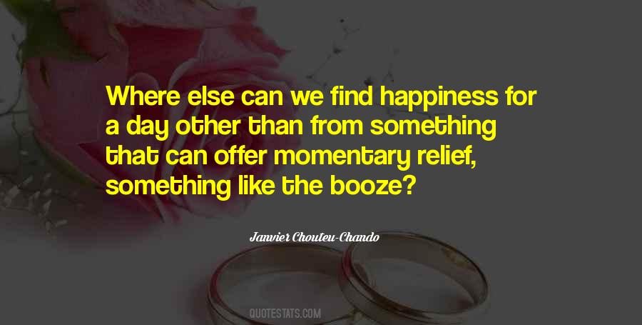 Quotes About Momentary Happiness #1651702