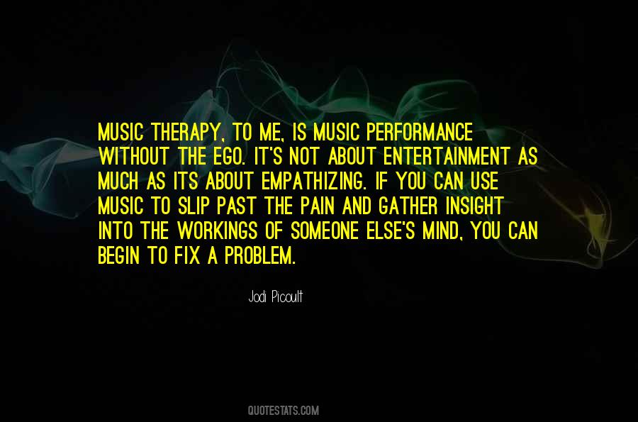 Quotes About Music Therapy #269365