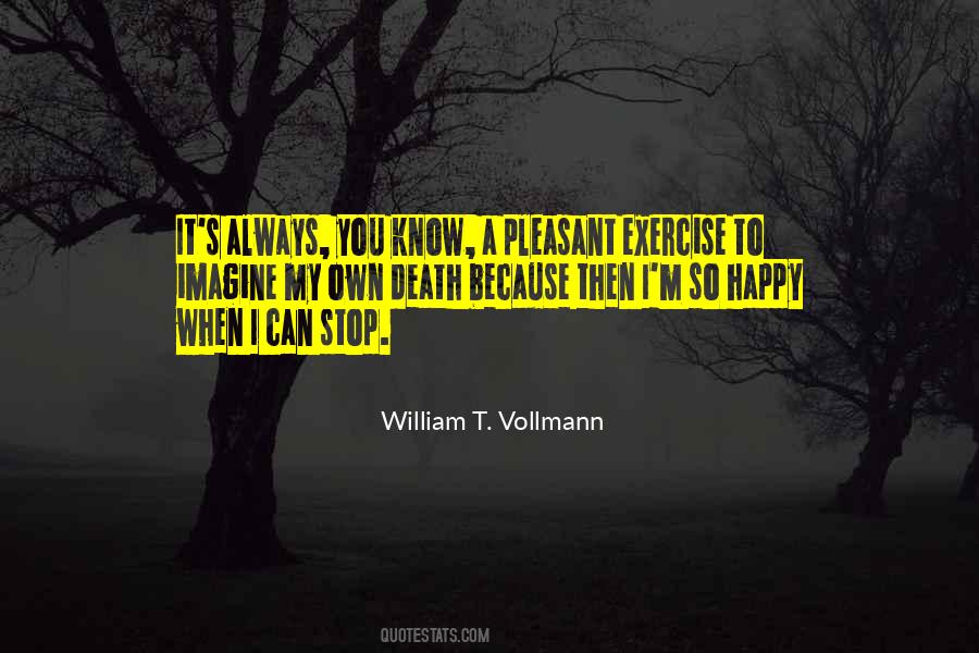 A Happy Death Quotes #553905