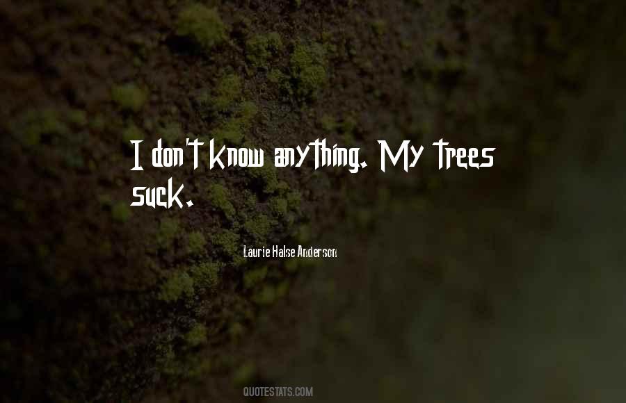 Quotes About Trees #1645626