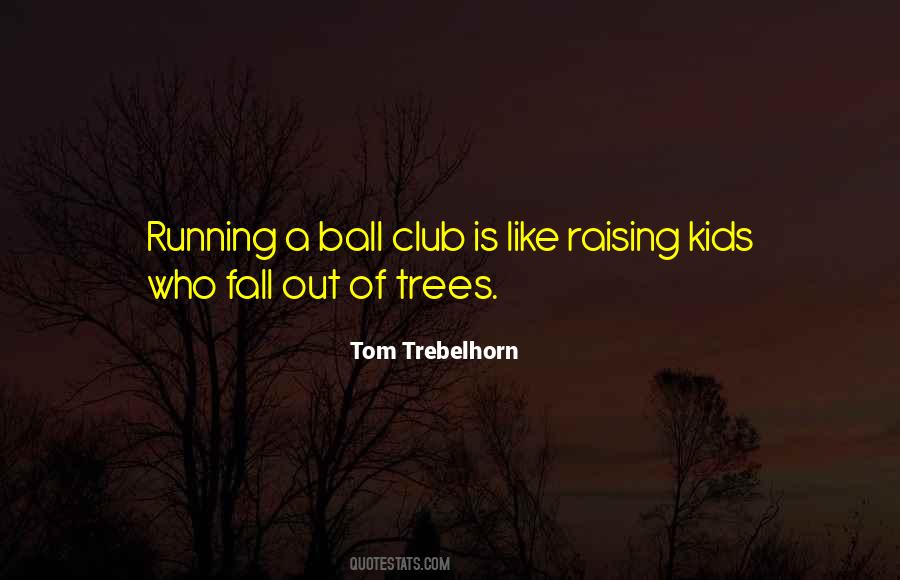 Quotes About Trees #1872079