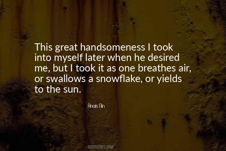 Quotes About Handsomeness #1079770