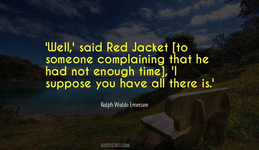 Quotes About I Have Had Enough #119128