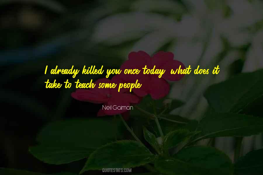 You Teach People Quotes #231732