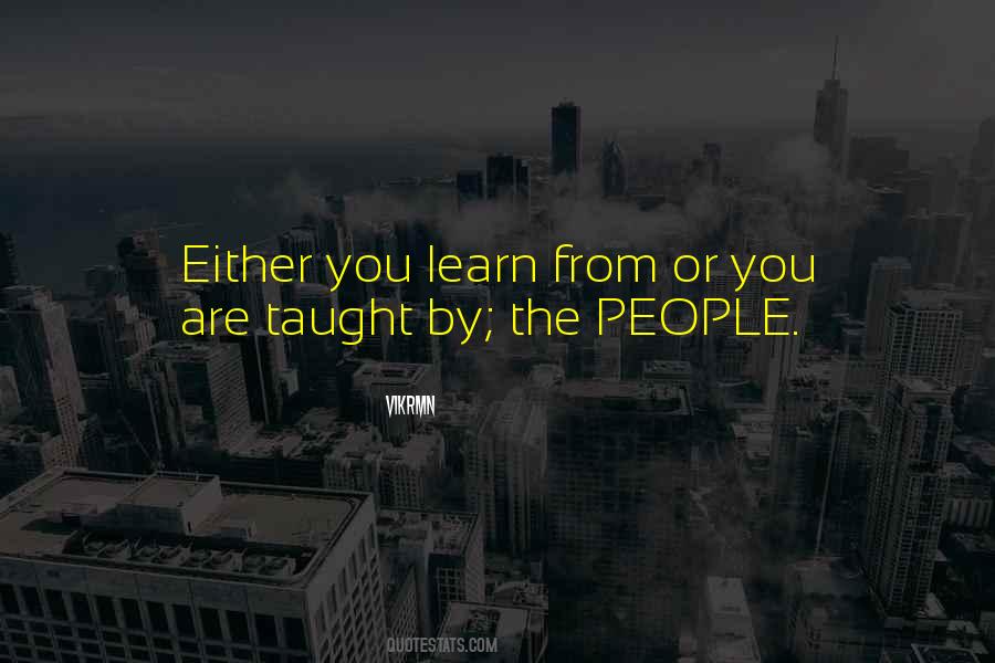 You Teach People Quotes #385196