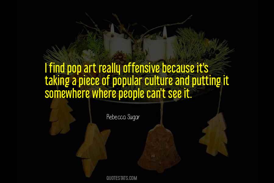 Quotes About Pop Art #1080399