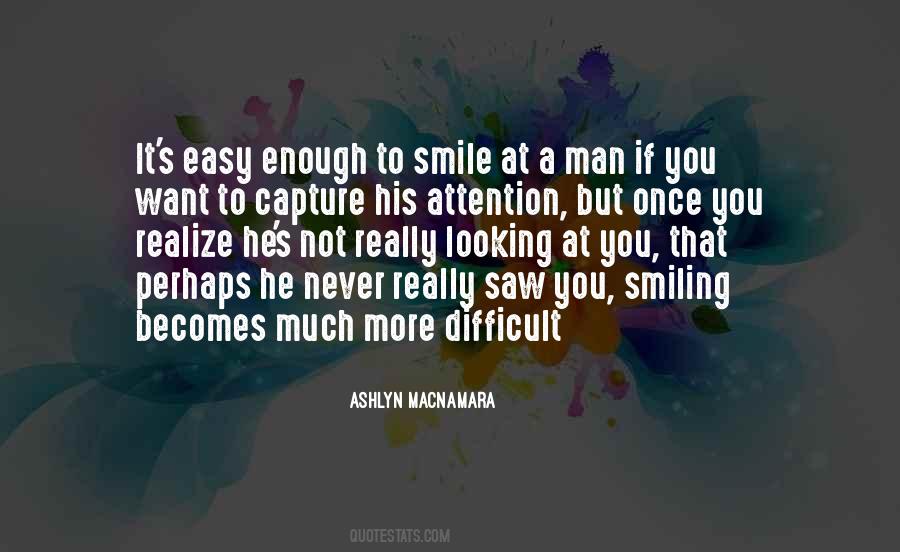 Quotes About You Smiling #254023