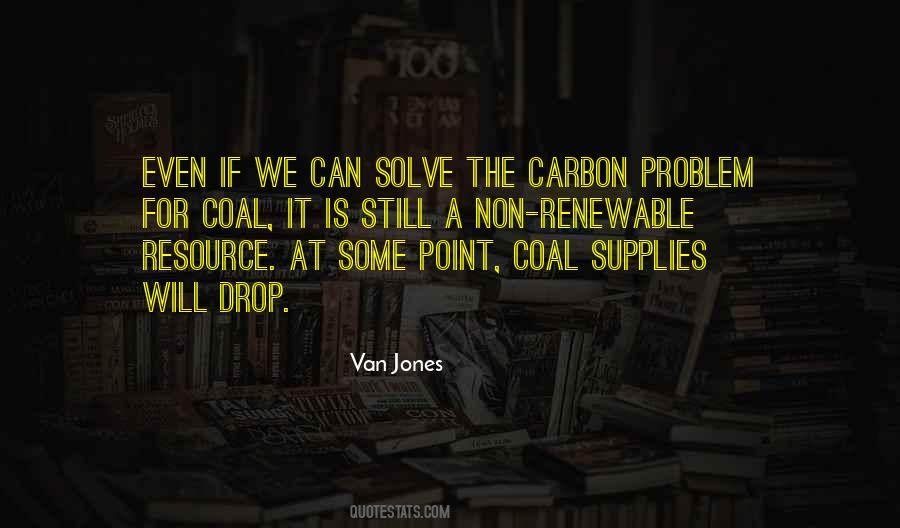 Quotes About Renewable Resources #140516