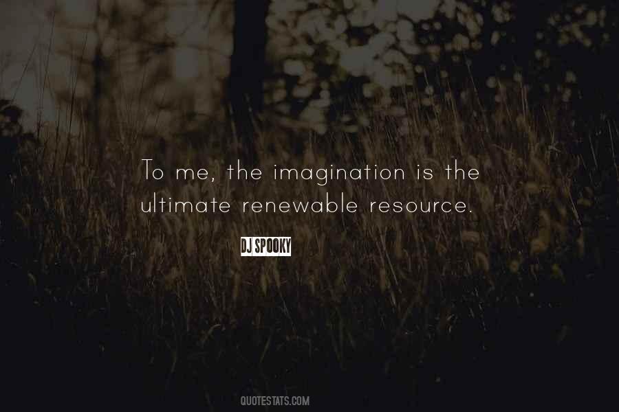 Quotes About Renewable Resources #659659