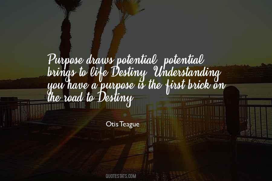 Quotes About Purpose And Potential #1627558