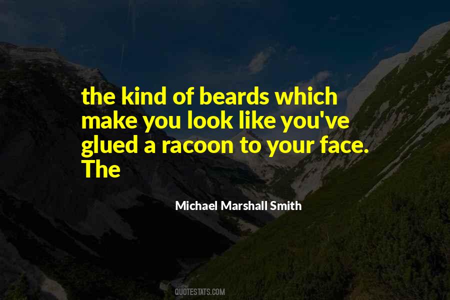Quotes About Beards #1403762