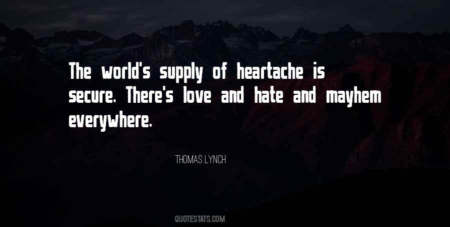 Quotes About Heartache #1320001
