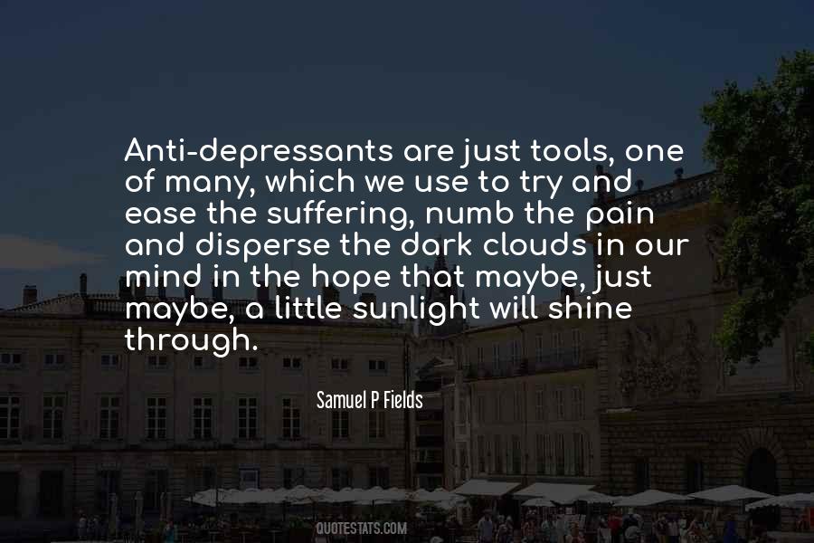 Anti Depressants Quotes #1524821