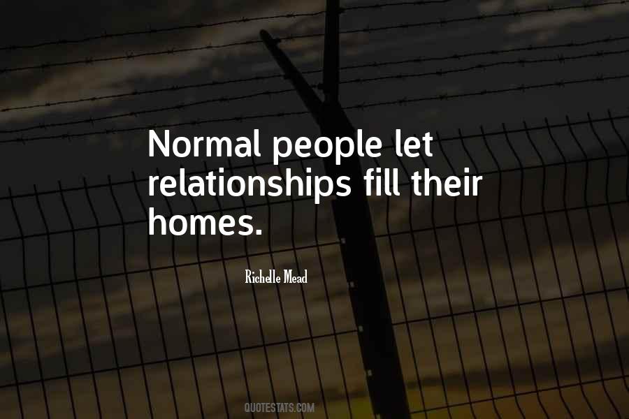 Quotes About Normal Relationships #142294