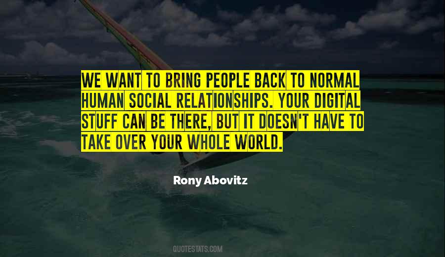 Quotes About Normal Relationships #1578359