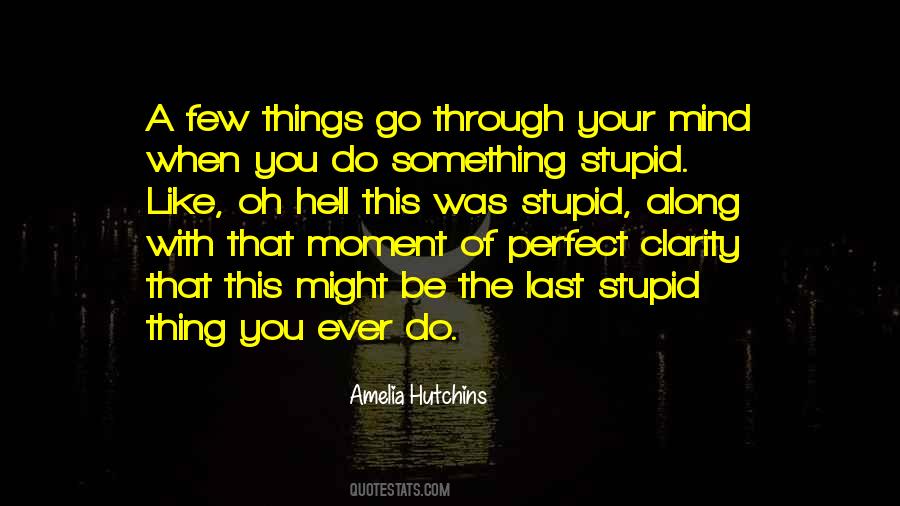 Stupid Like Quotes #1312996