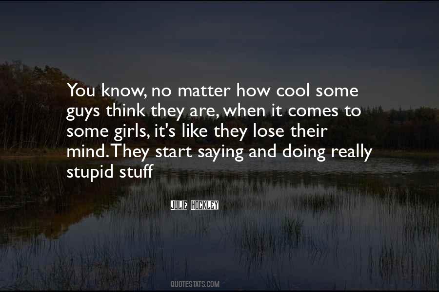 Stupid Like Quotes #149949
