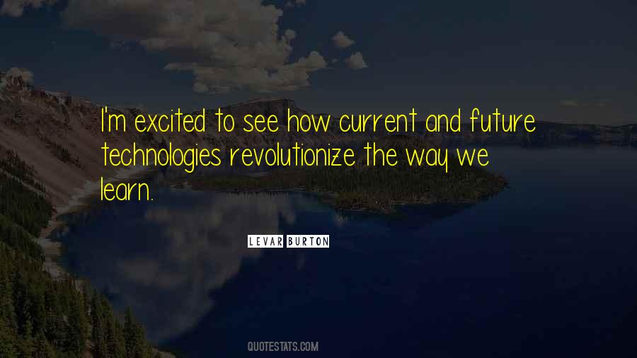 Quotes About Excited For The Future #1521617