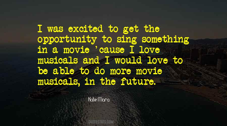 Quotes About Excited For The Future #438275