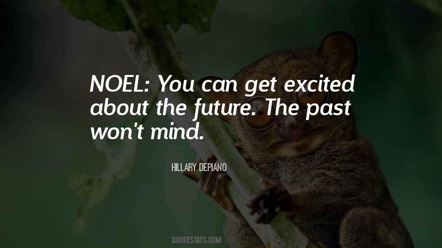 Quotes About Excited For The Future #99414