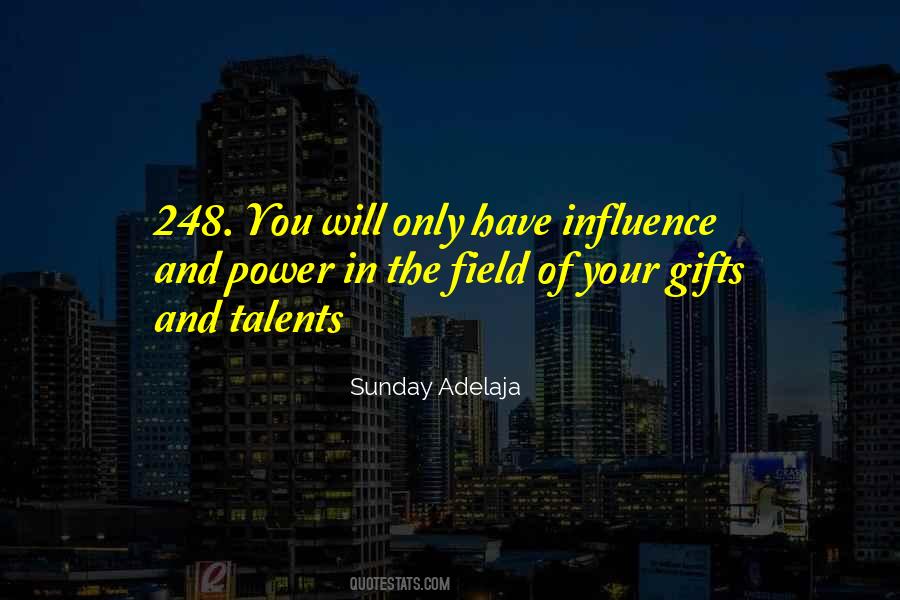 Quotes About Influence And Power #1734169