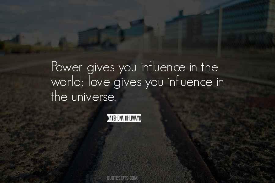 Quotes About Influence And Power #346352