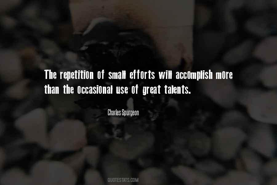 Quotes About Small Efforts #565669