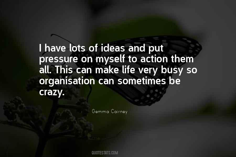 Quotes About Crazy Ideas #1037123