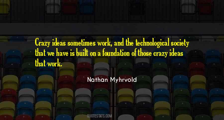 Quotes About Crazy Ideas #1070640