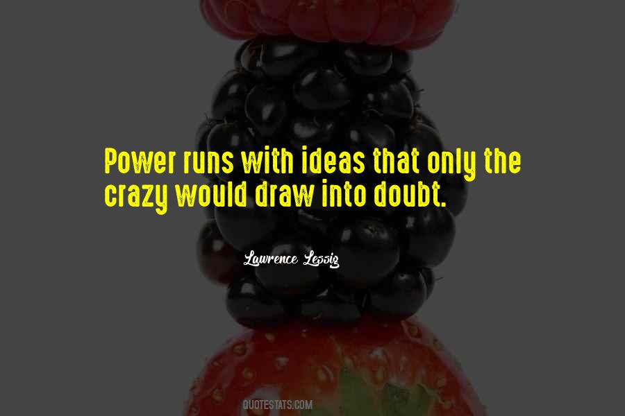 Quotes About Crazy Ideas #1666528