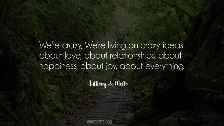 Quotes About Crazy Ideas #1792537