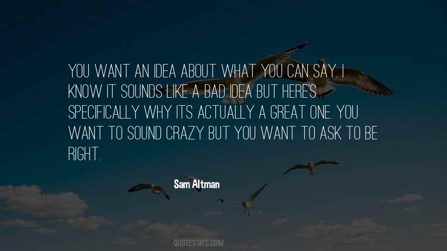 Quotes About Crazy Ideas #260741