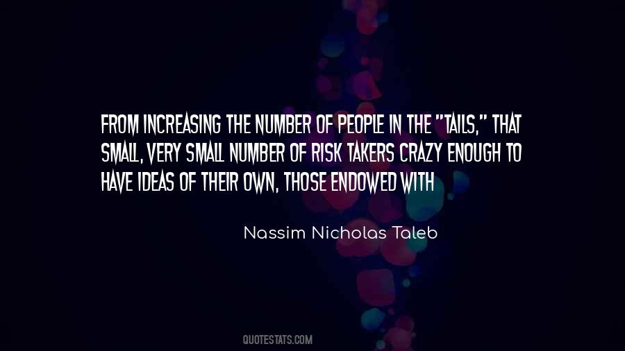 Quotes About Crazy Ideas #583661