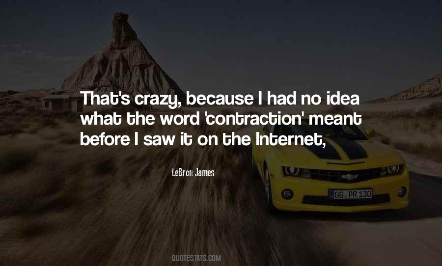 Quotes About Crazy Ideas #662629