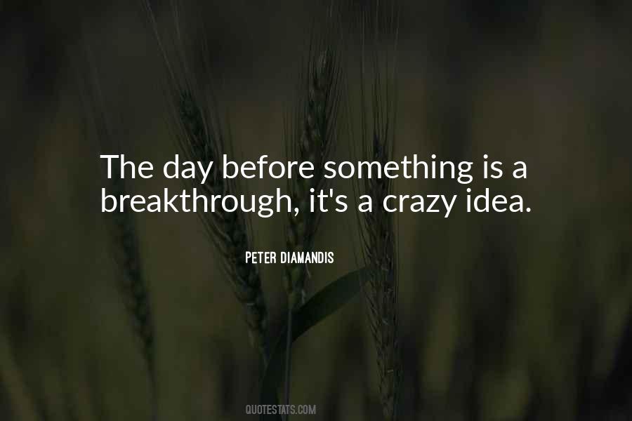 Quotes About Crazy Ideas #825585