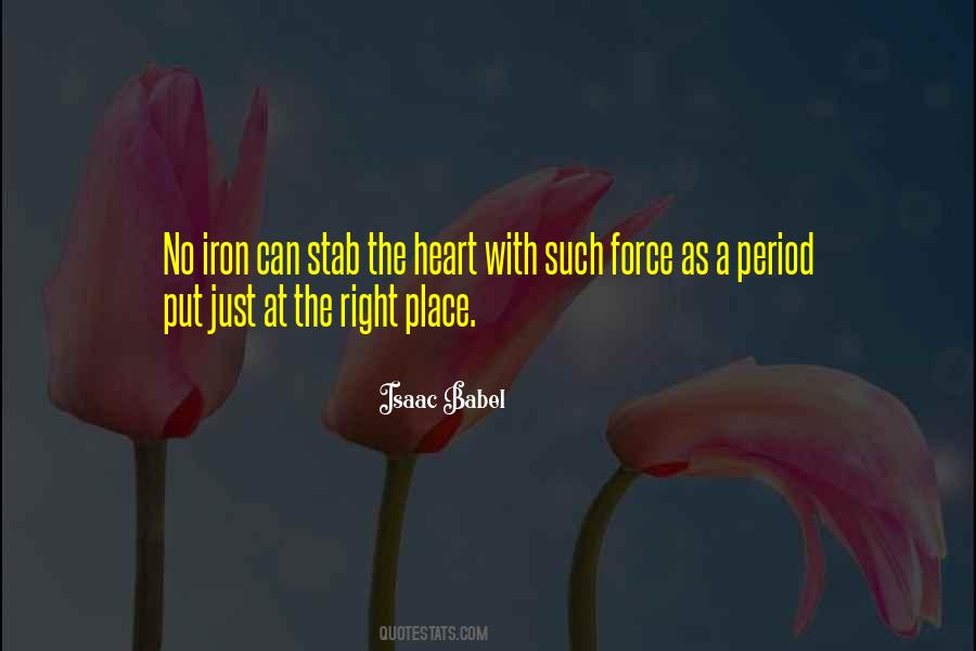 At The Right Place Quotes #230247