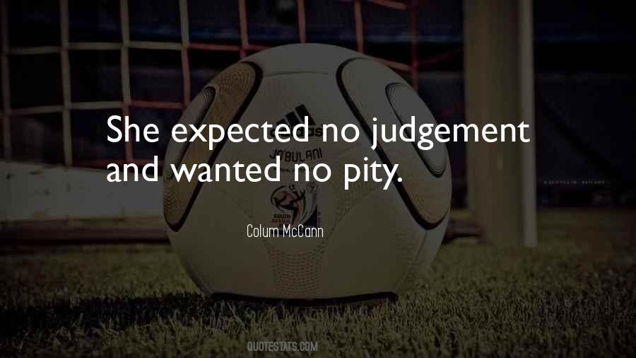 Quotes About No Judgement #767606