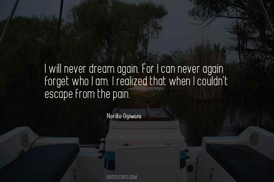 Never Forget To Dream Quotes #1824564