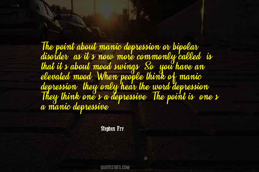 Quotes About Mood Disorder #896592