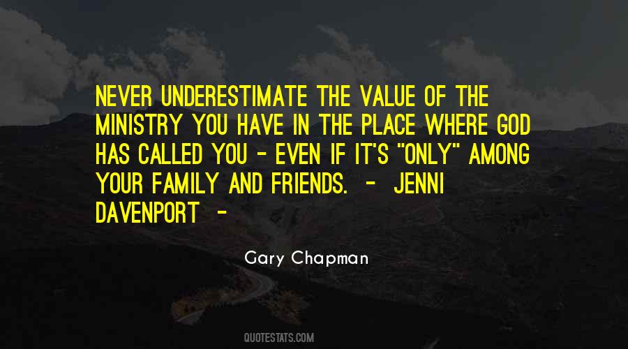 Quotes About The Value Of Friends And Family #190241