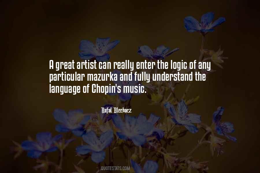 Quotes About Chopin's Music #1818094