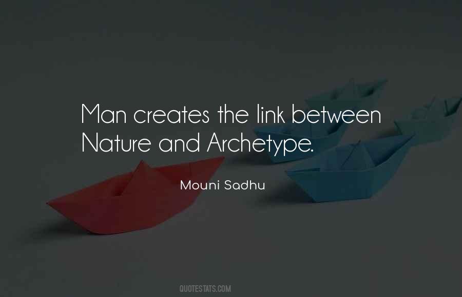 Link Between Man And Nature Quotes #1505137